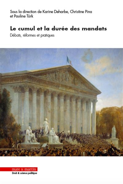 Le cumul et la durée des mandats - Karine Deharbe - broché