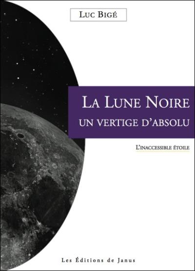La lune noire - Luc Bigé - broché