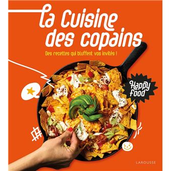 Happy Food La cuisine des copains