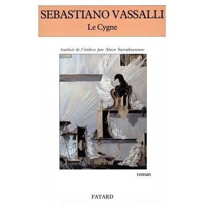 Le Cygne - Sebastiano Vassalli - broché