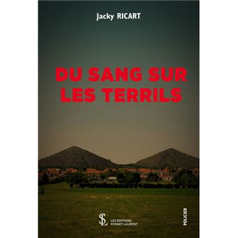 Du sang sur les terrils