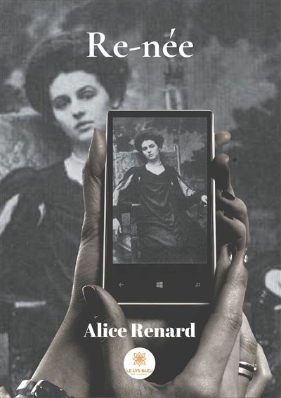 Re-née - Alice Renard - broché