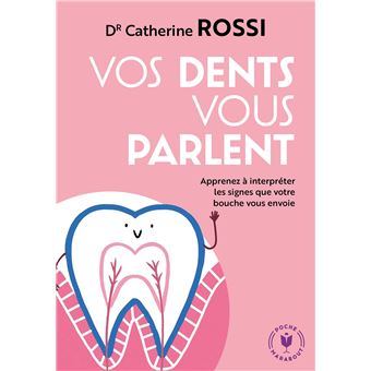 Vos dents vous parlent