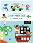 Je découvre avec les gommettes - À l'aventure !