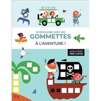 Je découvre avec les gommettes - À l'aventure !