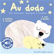 Au dodo. Mes berceuses à toucher