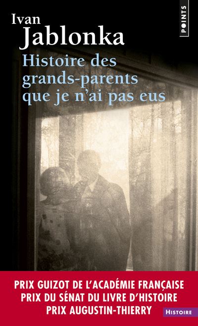 Histoire des grands-parents que je n'ai pas eus. Une enquête - Ivan Jablonka - Poche