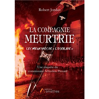 La compagnie meurtrie, les meurtres de "l'escalade"