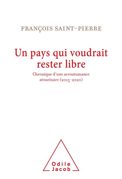 Un pays qui voudrait rester libre - François Saint-Pierre - broché