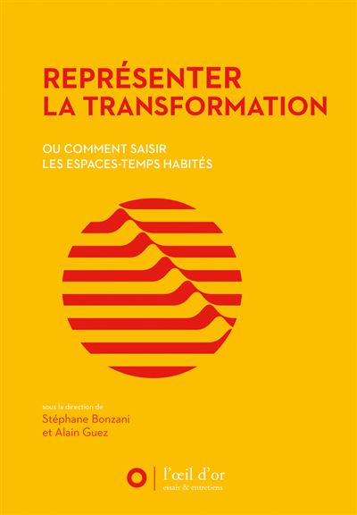 Représenter la transformation - Stéphane Bonzani - broché