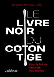 Le Livre noir du coton-tige