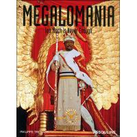 MEGALOMANIA. THE MADNESS OF BUILDERS
