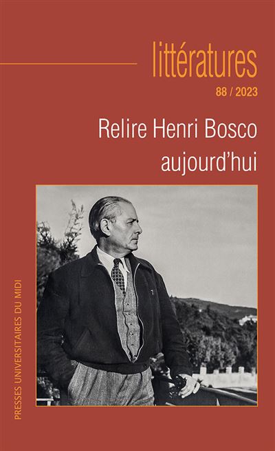 Relire Henri Bosco Aujourd hui Dernier Livre De Christian Morzewski Relire Henri Bosco Aujourd hui Dernier Livre De Christian Morzewski