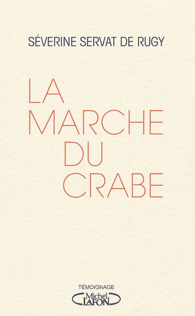 La marche du crabe - Séverine Servat de Rugy - broché