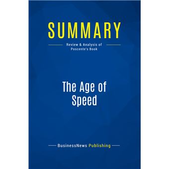 Summary: The Age of Speed