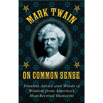 Mark Twain on Common Sense - 1