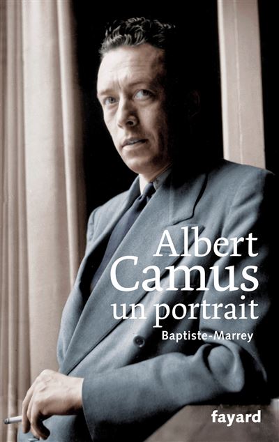 Albert camus un portrait -  Baptiste-Marrey - broché
