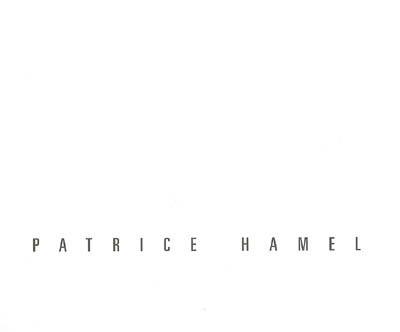 Patrice Hamel et ses répliques
