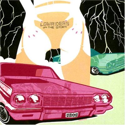 Lowriders on the storm