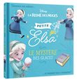 LA REINE DES NEIGES - Petite Elsa - Le mystère des glaces - Disney