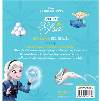 LA REINE DES NEIGES - Petite Elsa - Le mystère des glaces - Disney
