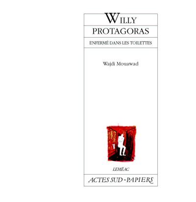 Willy Protagoras enfermé dans les toilettes