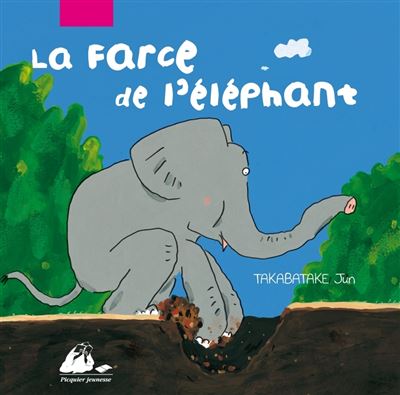 Les farces de l'éléphant