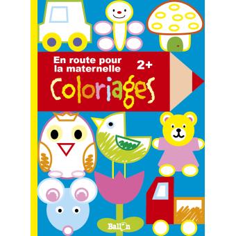 Mon Livre De Coloriages Pour La Toute Petite Section - 
