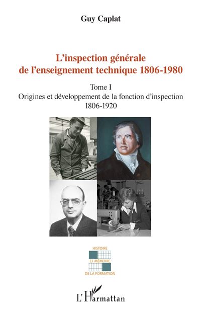 L'inspection générale de l'enseignement technique, 1806-1980