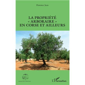 La propriété "arboraire" en Corse et ailleurs