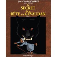 Le secret de la bête du gevaudan - tome 1