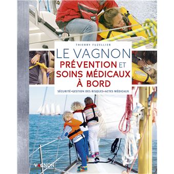 Le vagnon prévention et soins médicaux à bord