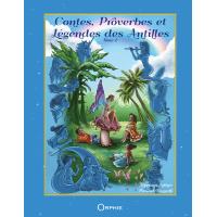 Contes, proverbes et légendes des Antilles