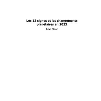 Les 12 signes et les changements planétaires en 2023