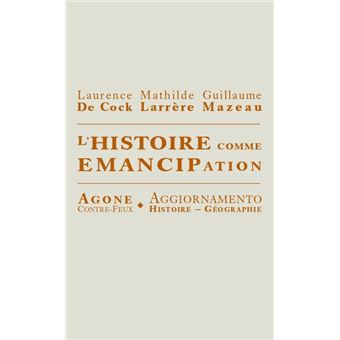 L' Histoire comme émancipation