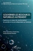 Gouverner les ressources naturelles autrement
