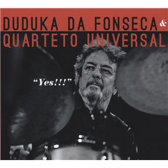 Yes!!!, Duduka Da Fonseca & Quarteto Universal