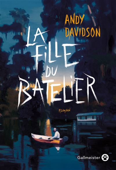 La fille du batelier - Andy Davidson - broché