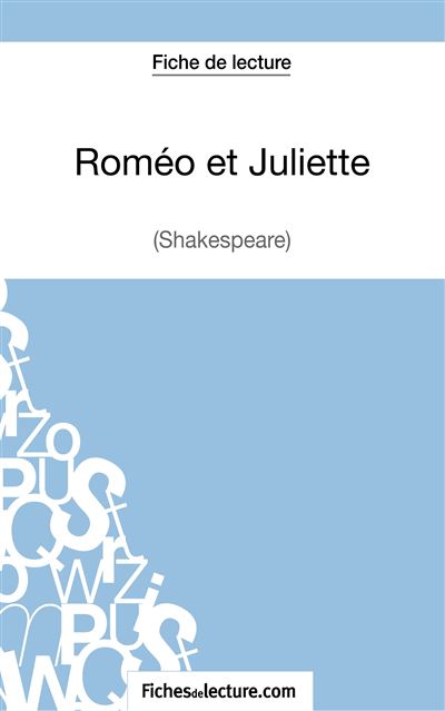 Fiche de lecture : Roméo et Juliette