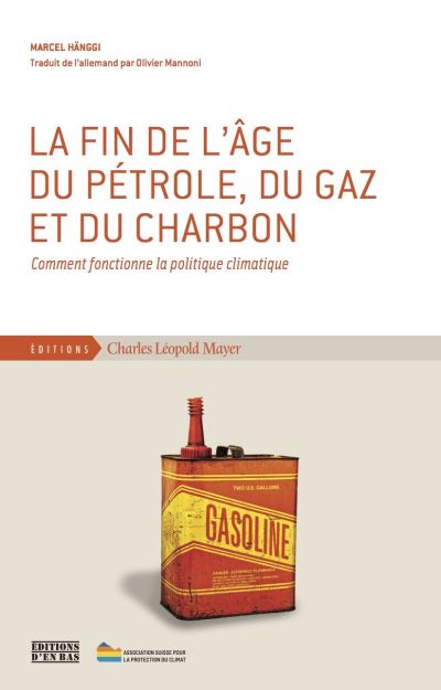La fin de lâge du pétrole, du charbon et du gaz