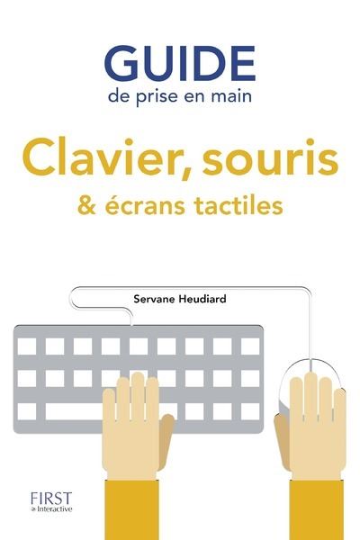 Guide de prise en main clavier, souris et écrans tactile