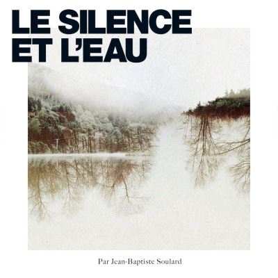 Le Silence et l'eau