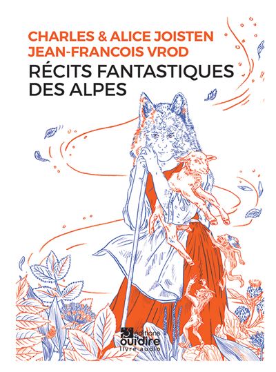 Récits fantastiques des Alpes - Alice Joisten - Livre CD