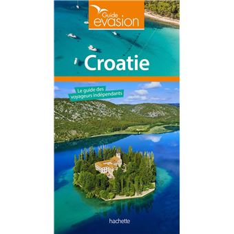 Guide Evasion Croatie