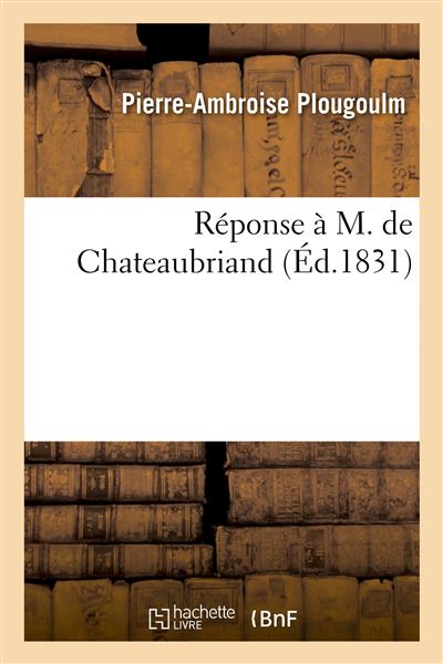Réponse à M. de Chateaubriand