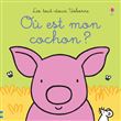 Où est mon cochon ? - Les tout-doux Usborne