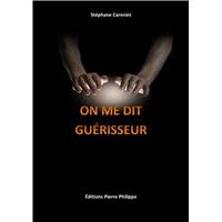 On me dit guérisseur