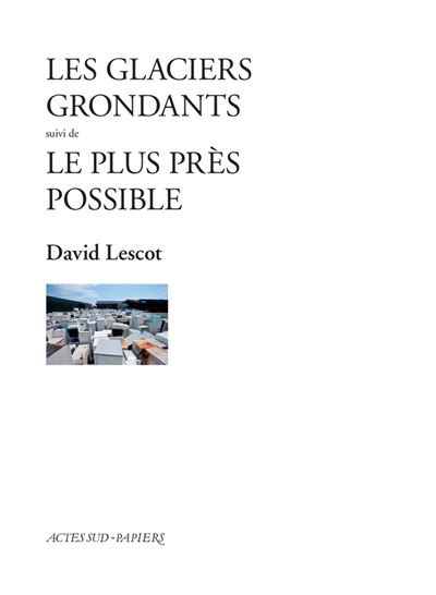 Les glaciers grondants