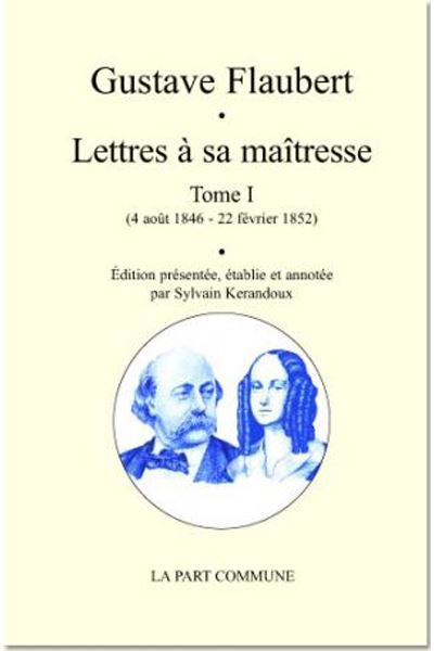 Lettres à sa maîtresse - Gustave Flaubert - broché