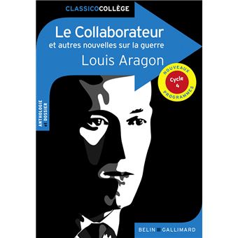Le collaborateur et autres nouvelles sur la guerre de Louis Aragon